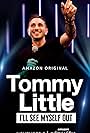 Tommy Little in Tommy Little: I'll See Myself Out (2021)