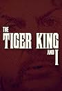 The Tiger King and I (2020)