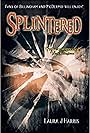 Splintered