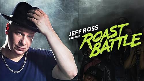 Jeff Ross Presents Roast Battle: Season 3