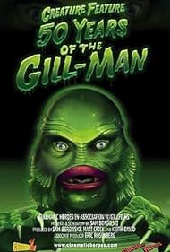 Creature Feature: 50 Years of the Gill-Man (2004)