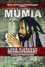 Mumia: Long Distance Revolutionary (2012)