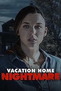 Primary photo for Vacation Home Nightmare