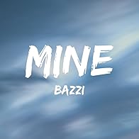 Primary photo for Bazzi: Mine