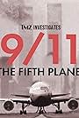 TMZ Investigates: 9/11: The Fifth Plane (2023)