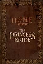 Home Movie: The Princess Bride