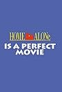 Home Alone Is a Perfect Movie (2014)