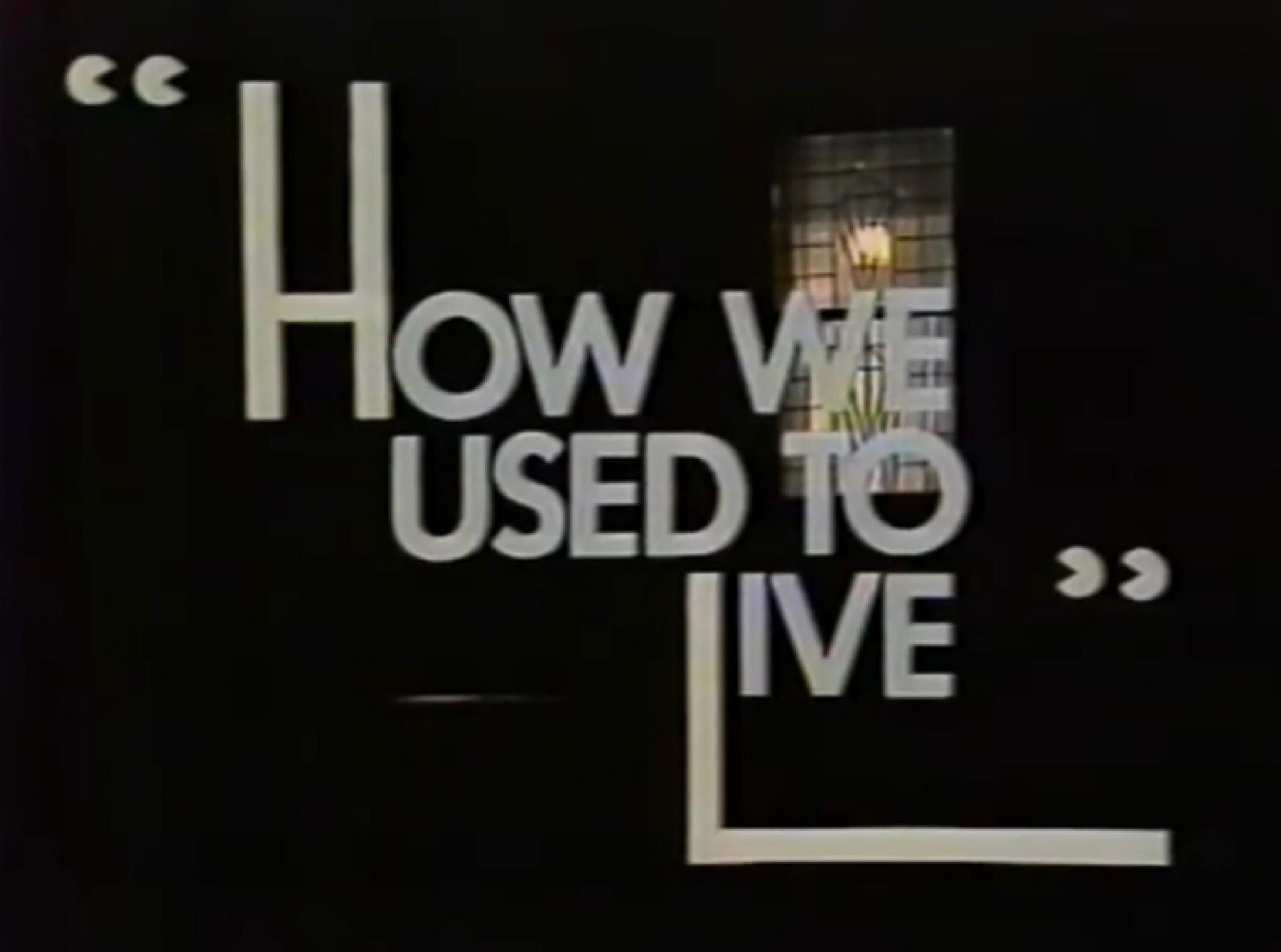 How We Used to Live (1968)