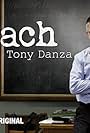 Teach: Tony Danza