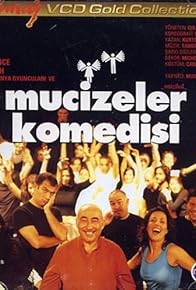 Primary photo for Mucizeler komedisi