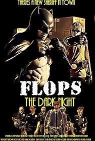 FLOPs 3: The Dark Night (2021)