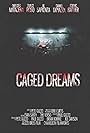 Caged Dreams (2010)