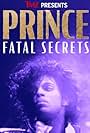 TMZ Presents: Prince - Fatal Secrets (2022)