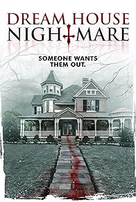 Primary photo for Dream House Nightmare