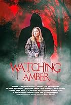 Watching Amber