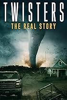 Twisters: The Real Story