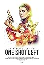 One Shot Left (2017)