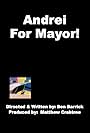 Ben Barrick in Andrei For Mayor! (2018)