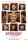 Olivia Joof Lewerissa, Thue Ersted Rasmussen, Andrea Heick Gadeberg, Joachim Fjelstrup, Sofie Torp, Jesper Groth, and Nicolai Jørgensen in Hygge! (2023)