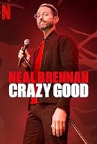 Neal Brennan: Crazy Good