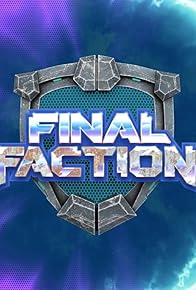 Primary photo for Final Faction