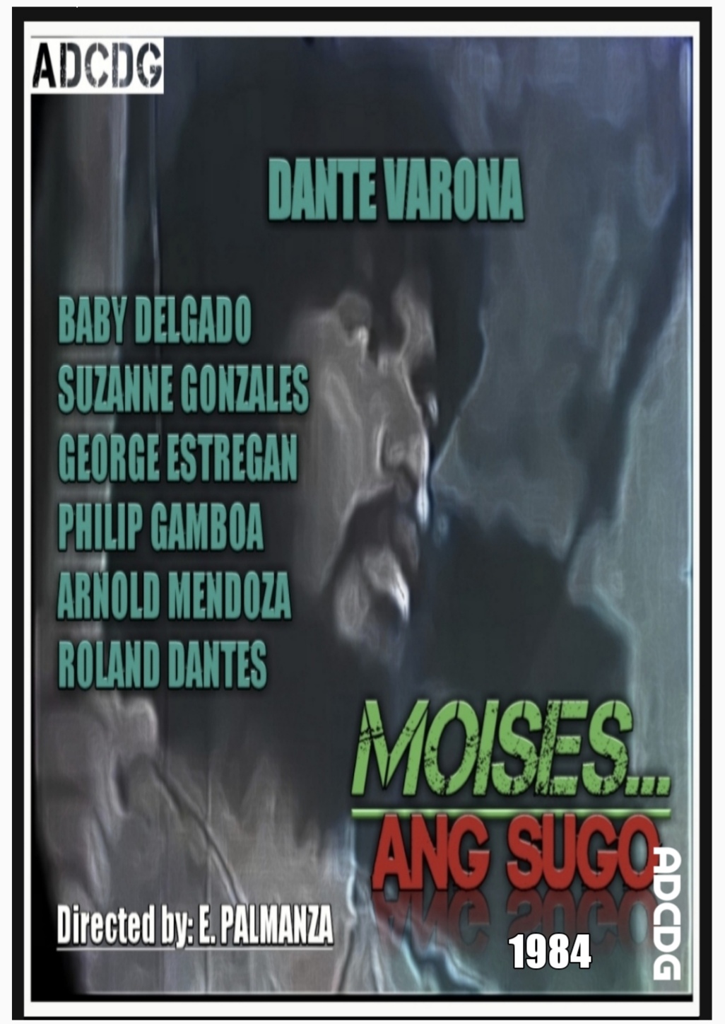 Dante Varona in Moises ang sugo (1984)