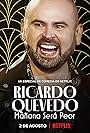 Ricardo Quevedo in Ricardo Quevedo: Mañana será peor (2022)