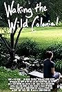 Waking the Wild Colonial (2018)