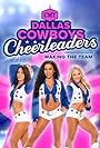 Dallas Cowboys Cheerleaders: Making the Team (2006)