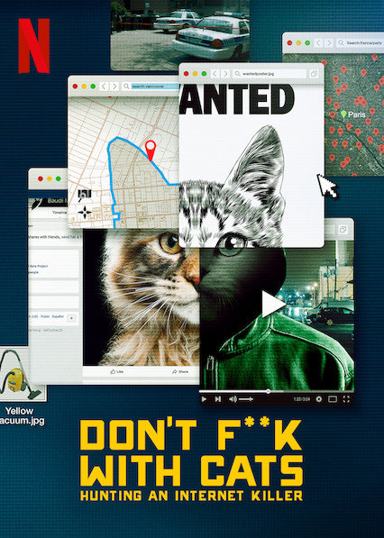 Don't F**k with Cats: Hunting an Internet Killer (2019)