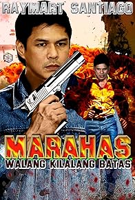 Primary photo for Marahas: Walang kilalang batas