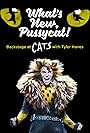 Tyler Hanes in What's New, Pussycat: Backstage at 'Cats' with Tyler Hanes (2016)