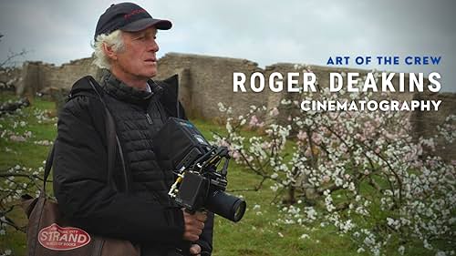 Roger Deakins | Art of the Crew