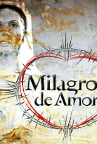 Primary photo for Milagros de amor