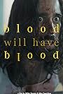 Miles Szanto in Blood Will Have Blood (2020)