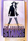 Ladies and Gentlemen, the Fabulous Stains