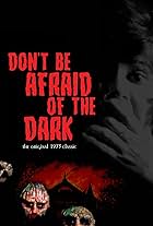 Don't Be Afraid of the Dark