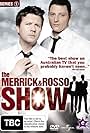 Tim Ross and Merrick Watts in The Merrick & Rosso Show (2008)