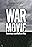 War Movie: The American Battle in Cinema