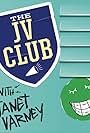 The JV Club with Janet Varney (2012)