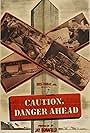 Caution, Danger Ahead (1952)