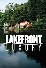 Lakefront Luxury (2018)