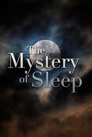 The Mystery of Sleep (2010)