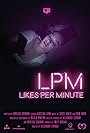 LPM, Likes Per Minute (2018)