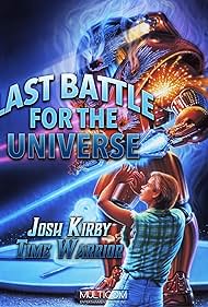 Josh Kirby: Time Warrior! Chap. 6: Last Battle for the Universe (1996)