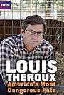 Louis Theroux: America's Most Dangerous Pets (2011)