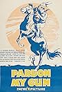 Pardon My Gun (1930)