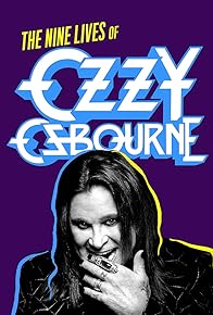 Primary photo for Biography: The Nine Lives of Ozzy Osbourne