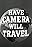 Have Camera Will Travel