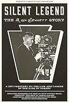 Silent Legend: The Mack Sennett Story